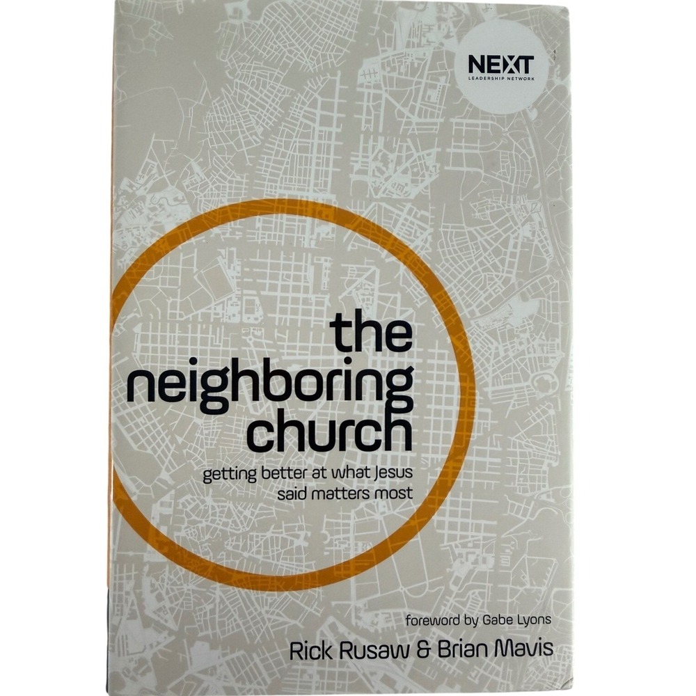 The Neighboring Church Hardcover Rick Rusaw Brian Mavis Christian Leadership